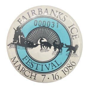 Vintage 1986 Fairbanks Alaska Ice Festival Pinback Button Dog Sled Numbered